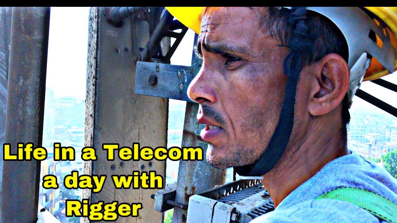 Life in a telecom a day with rigger by technical sandy