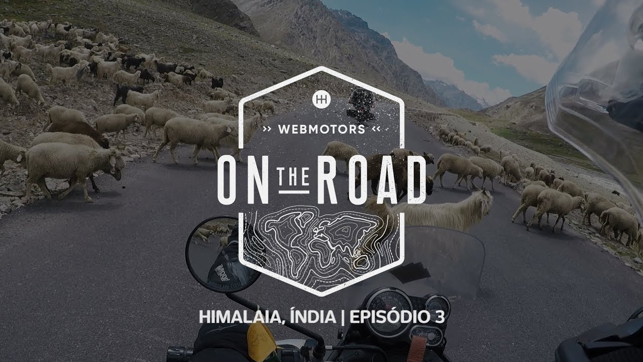 De Moto no Himalaia Parte #3 | Webmotors On The Road