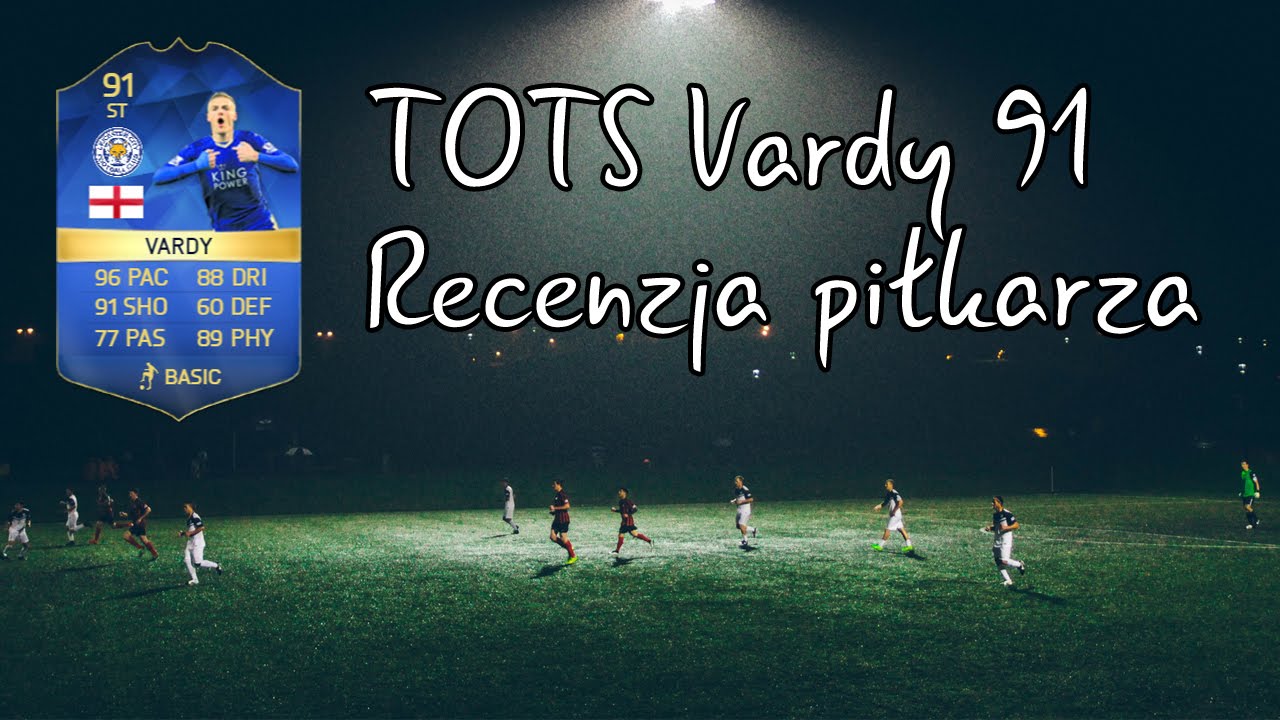 FIFA 16 TOTS Vardy 91 Recenzja Piłkarza