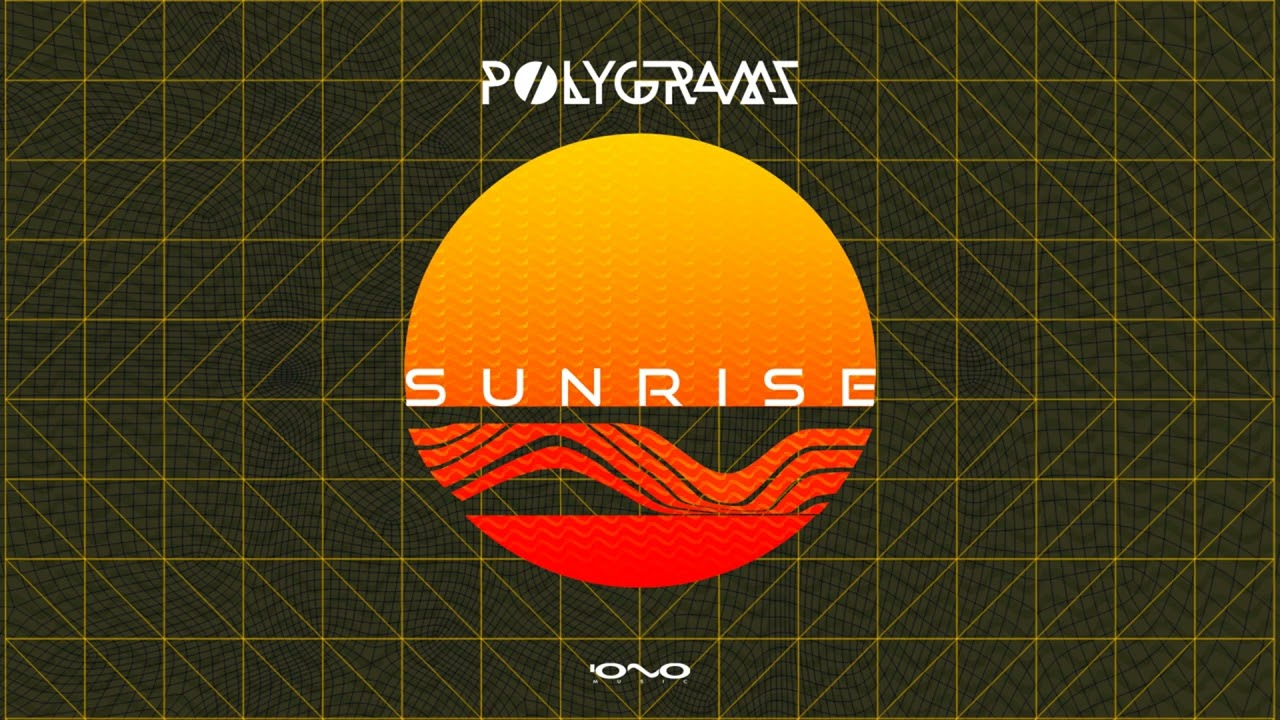 Polygrams - Sunrise (Original Mix)