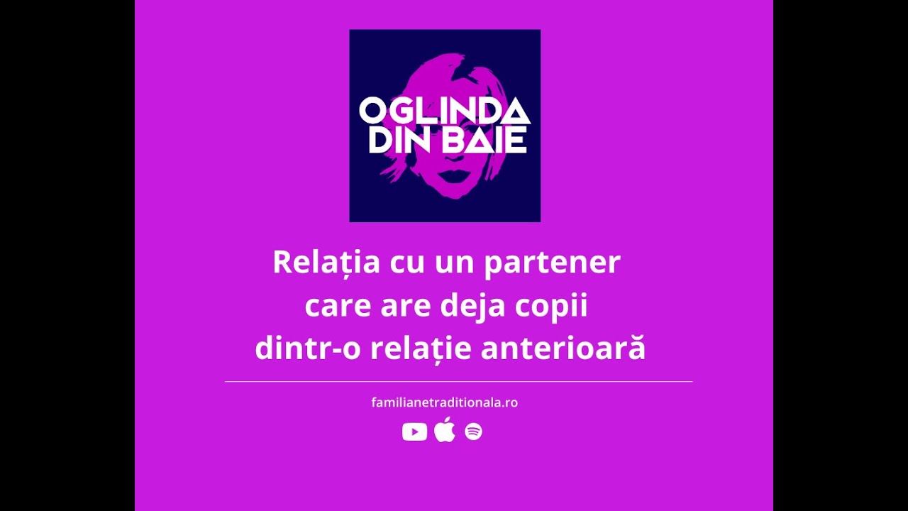 OdB [S2E2]: Relația cu un partener care are deja copii dintr-o relație anterioară