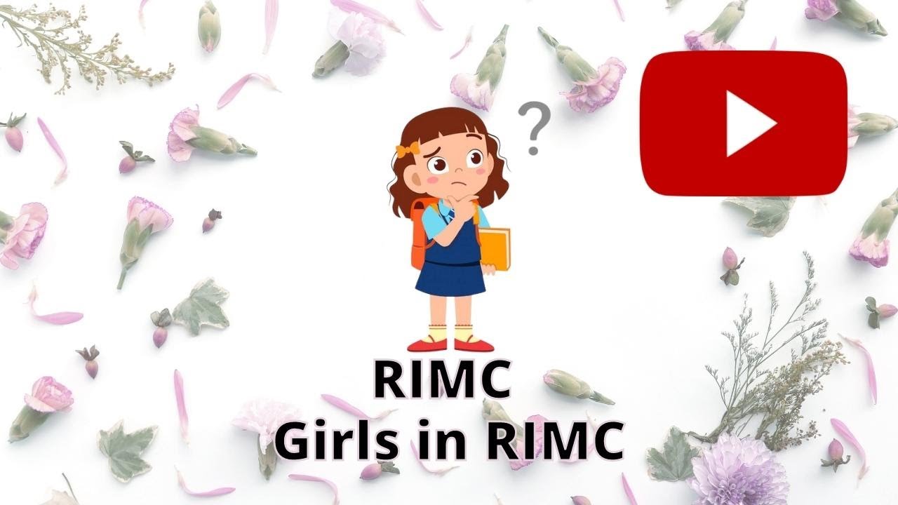 2023 Girls in RIMC | Vacancies for Girls in RIMC | RIMC Dehradun School 2023