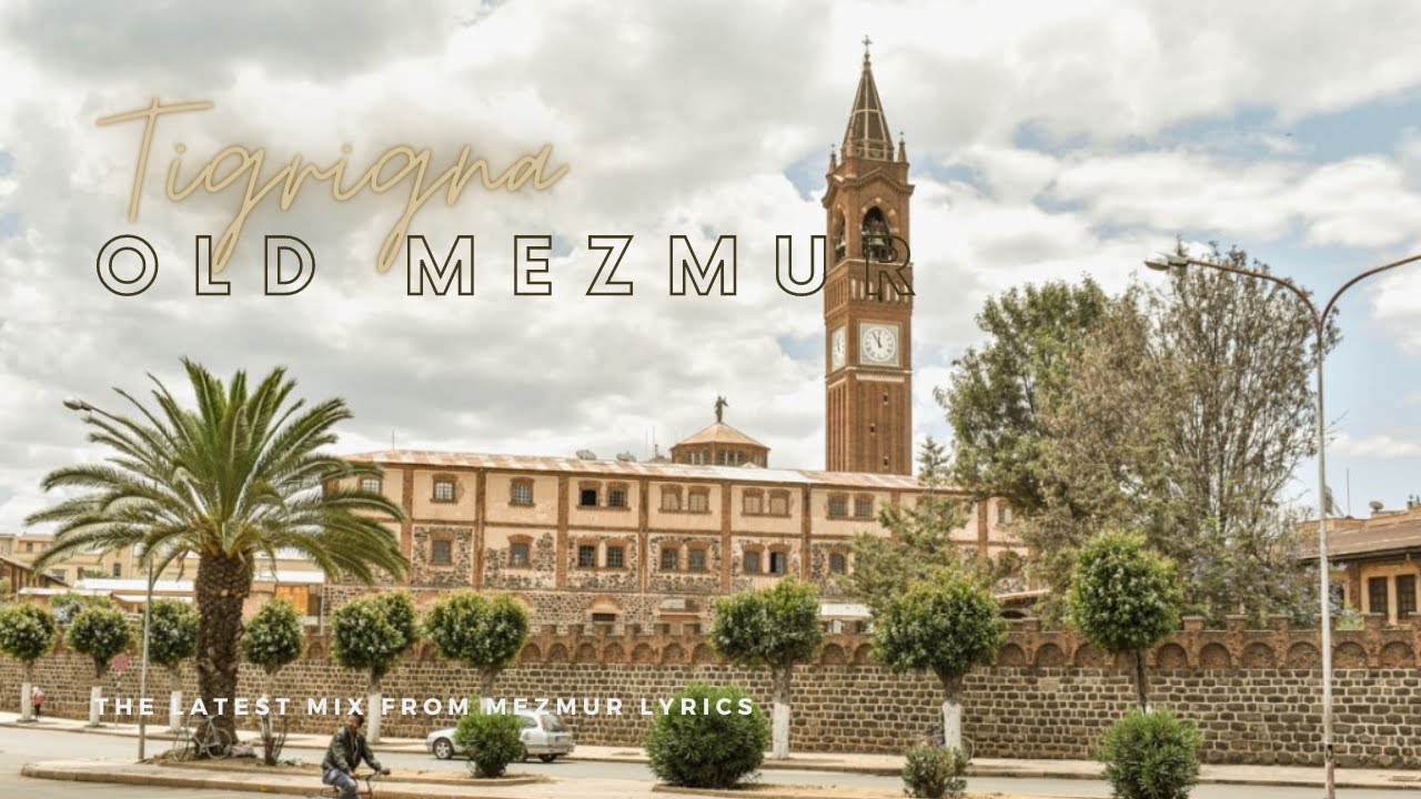 TIGRINYA OLD  MEZMUR COLLECTIONS #001 #mezmurtigrigna #tigrignaoldmezmur #oldmezmur