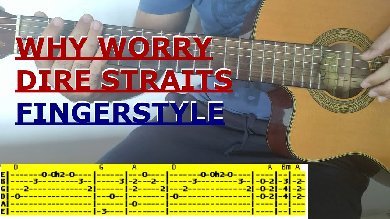 Why Worry - Dire Straits - fingerstyle