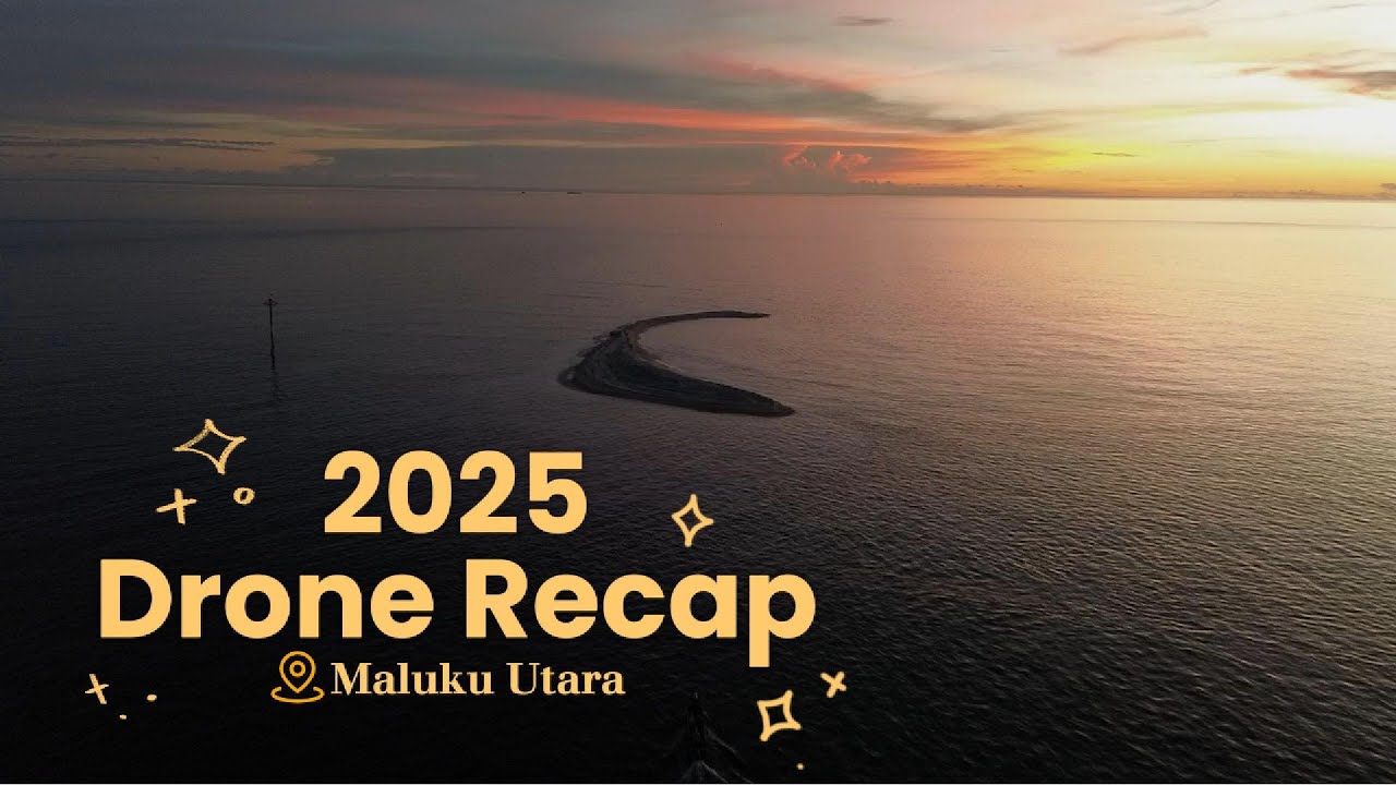 Maluku Utara dari Langit | Recap Drone 2025
