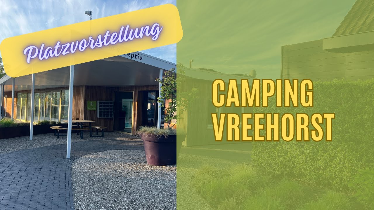 Camping Vreehorst Platzvorstellung