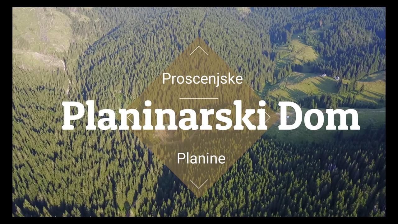 Planinarski Dom Proscenjske Planine