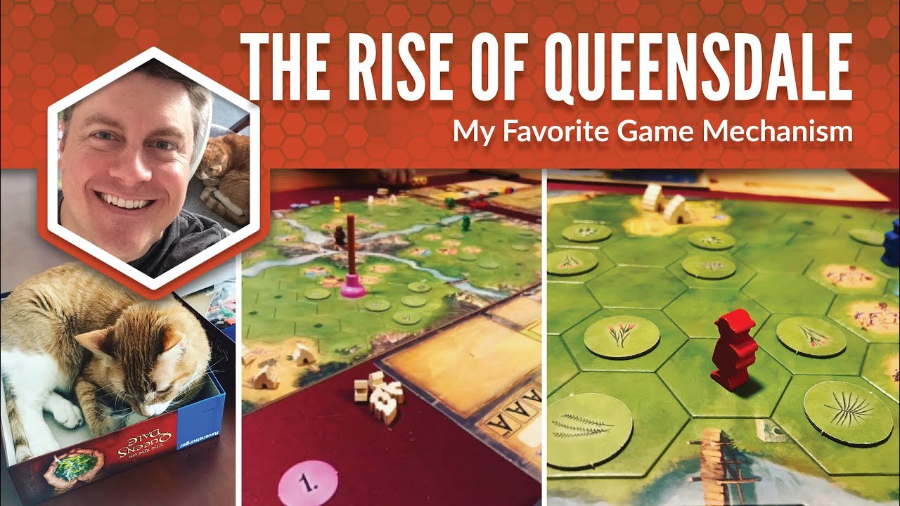The Rise of Queensdale: My Favorite Game Mechanism