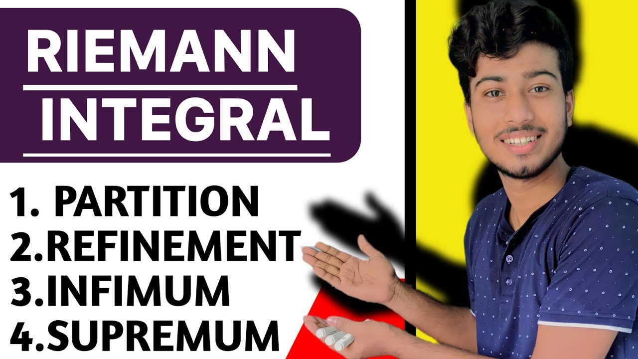 Riemann Integral | Infimum, Supremum, Partition, Mesh Of Partition,Refinement | @ClarifiedLearning