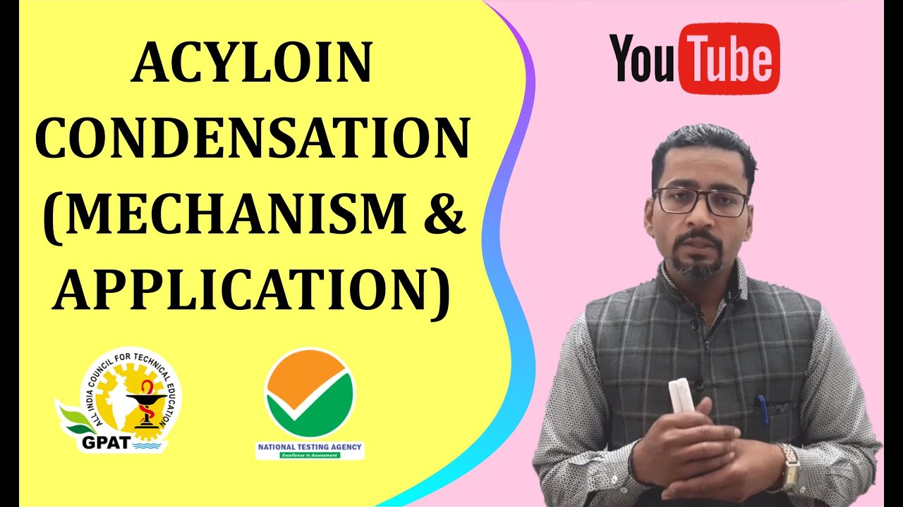 ACYLOIN CONDENSATION  MECHANISM & APPLIC