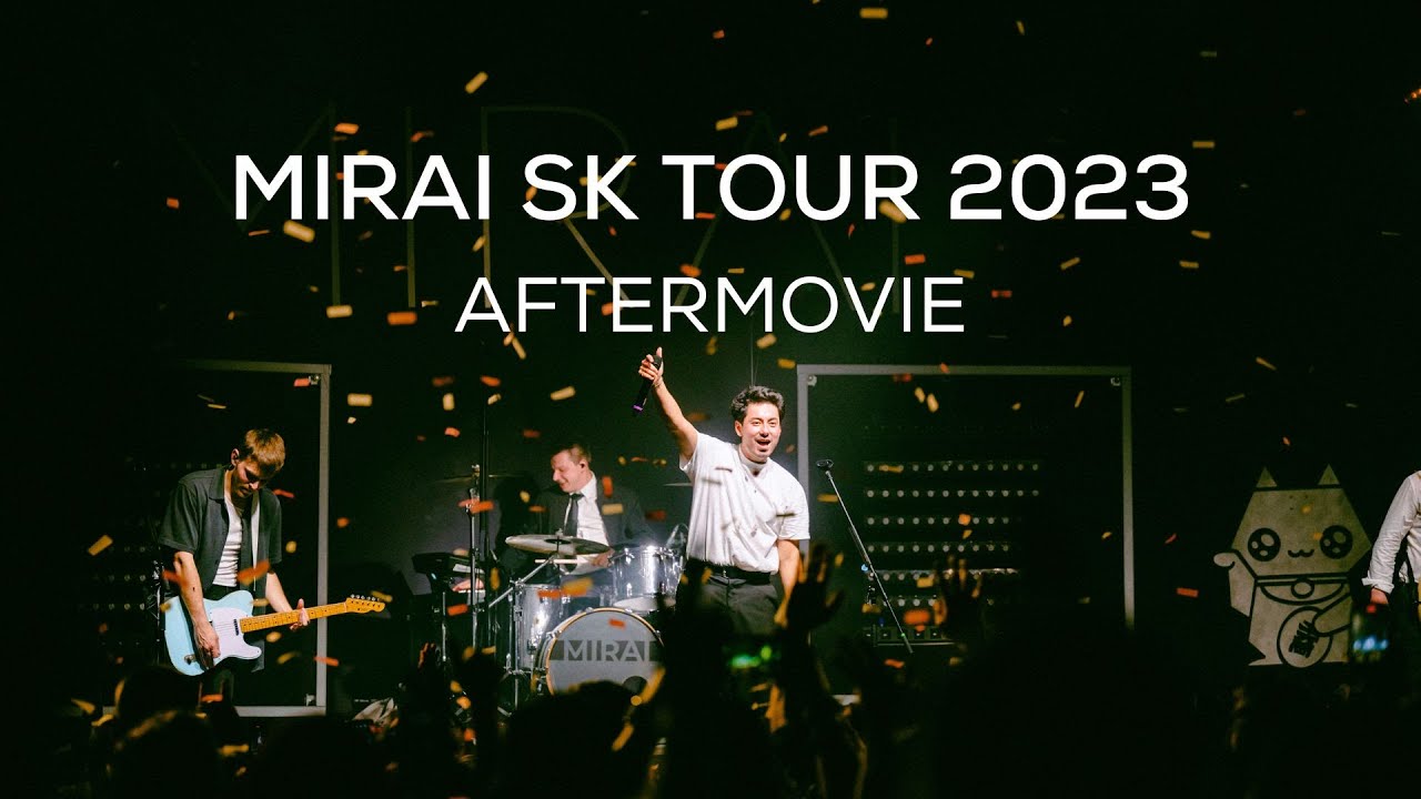 Mirai Aftermovie SK tour 2023