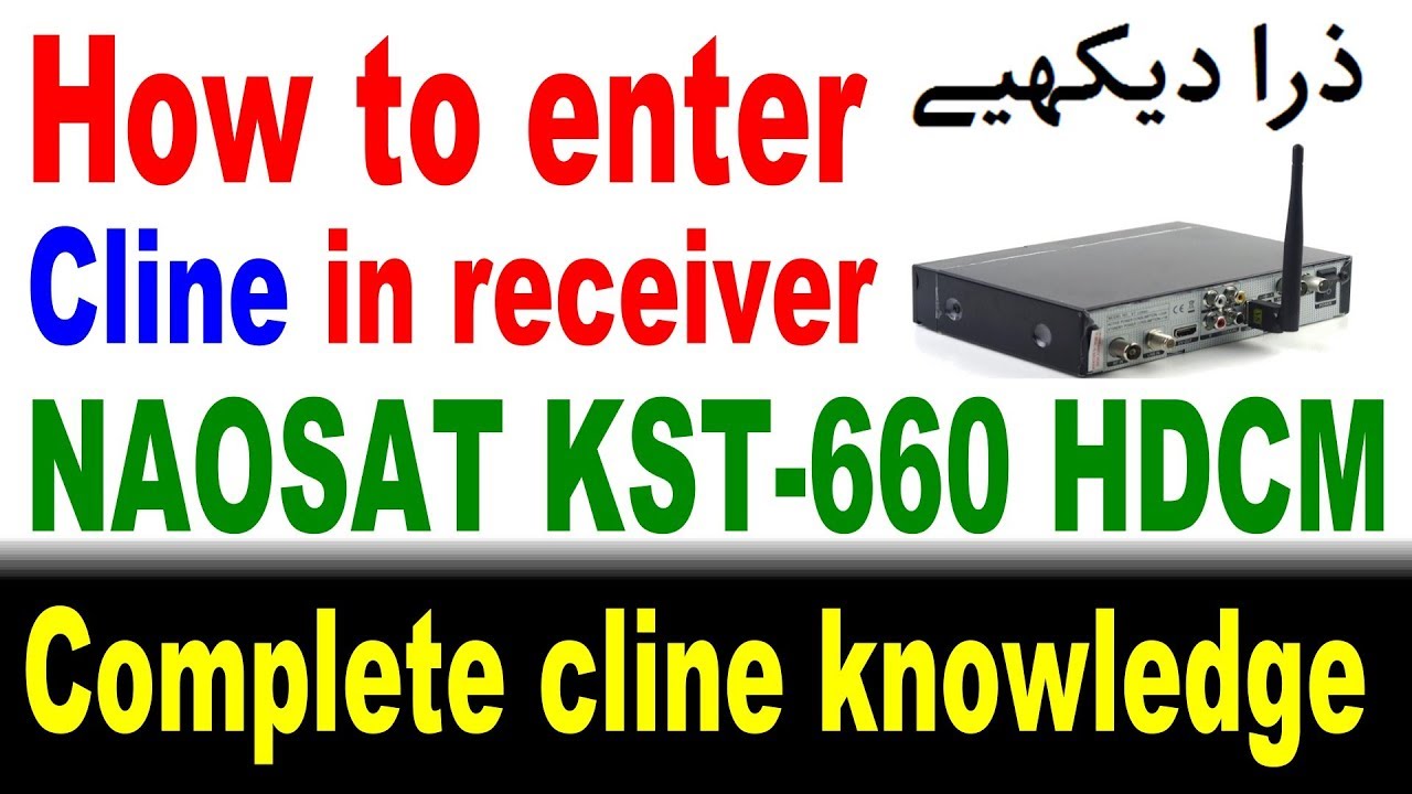 How to enter cline in Naosat KST-660 HDCM receiver