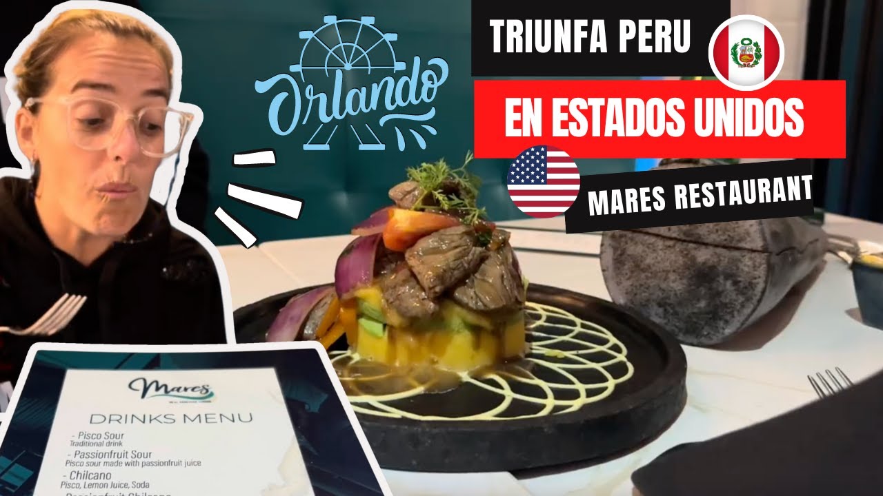 Restaurant MARES, Triunfo PERUANO en ESTADOS UNIDOS, ORLANDO