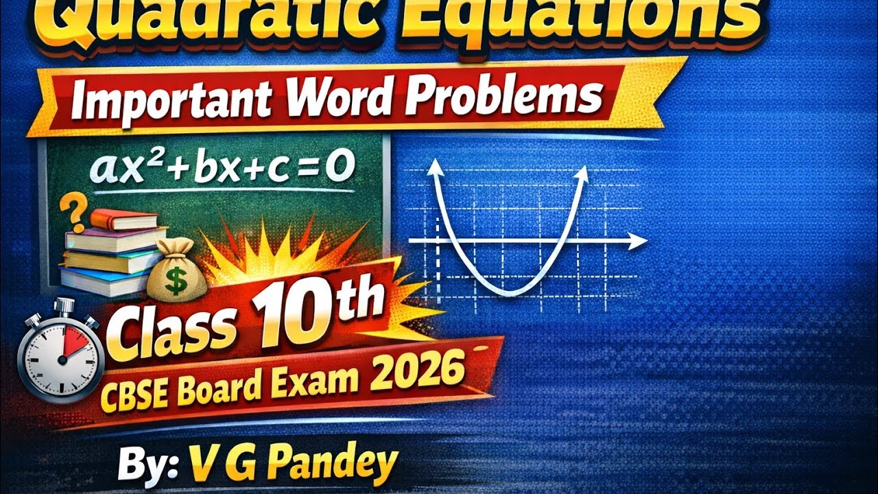 Quadratic Equations for Class 10th CBSE, Rapid Revision of Word Problems Important for Exam