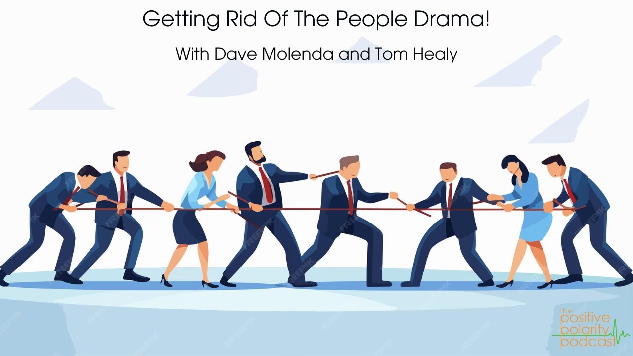 Getting Rid Of The People Drama!