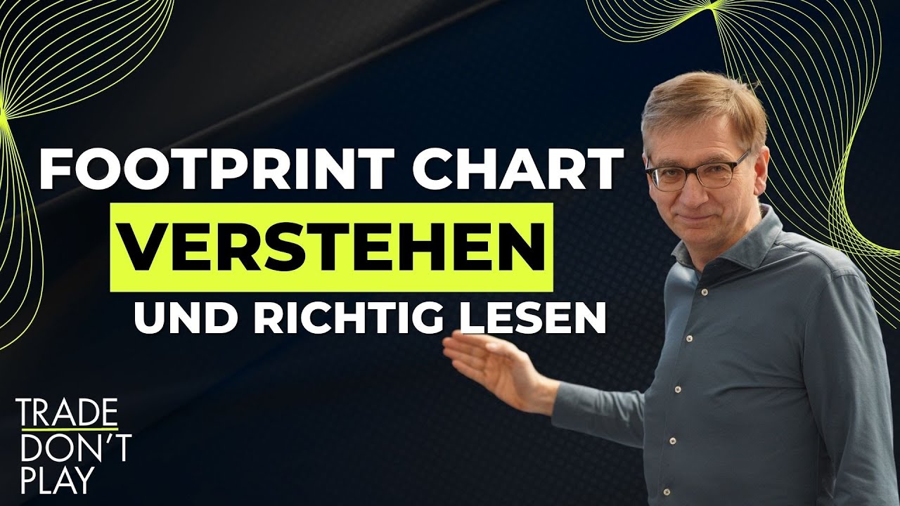 WICHTIG: So funktioniert der Footprint-Chart wirklich! | Orderflow u. Volumentrading richtig lernen