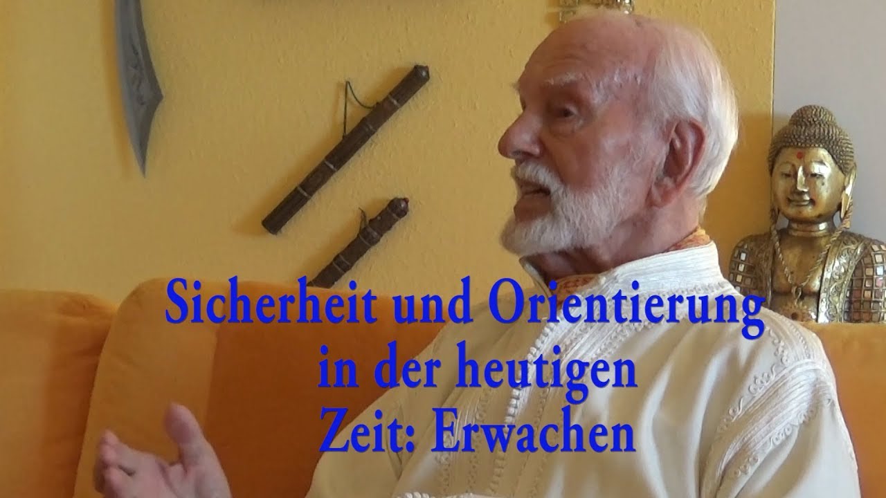 Wie findest Du Sicherheit und Orientierung ? _ Teil 1 _ Erwachen