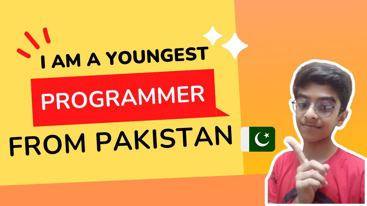 I am A youngest Programmer From Pakistan - Pakistan's Youngest  Software Engineer