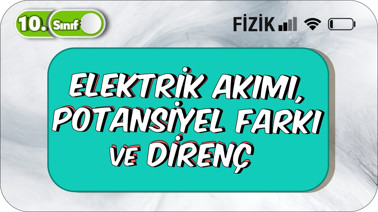 10.Sınıf Fizik Elektrik Akımı, Potansiyel Farkı ve Direnç | Taktikli Soru Çözümü #2023