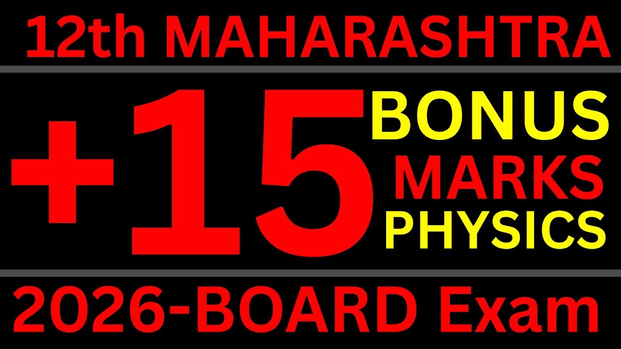 Get 🔥 🔥 EXTRA Marks-Board Exam in PHYSICS 12th Maharashtra HSC