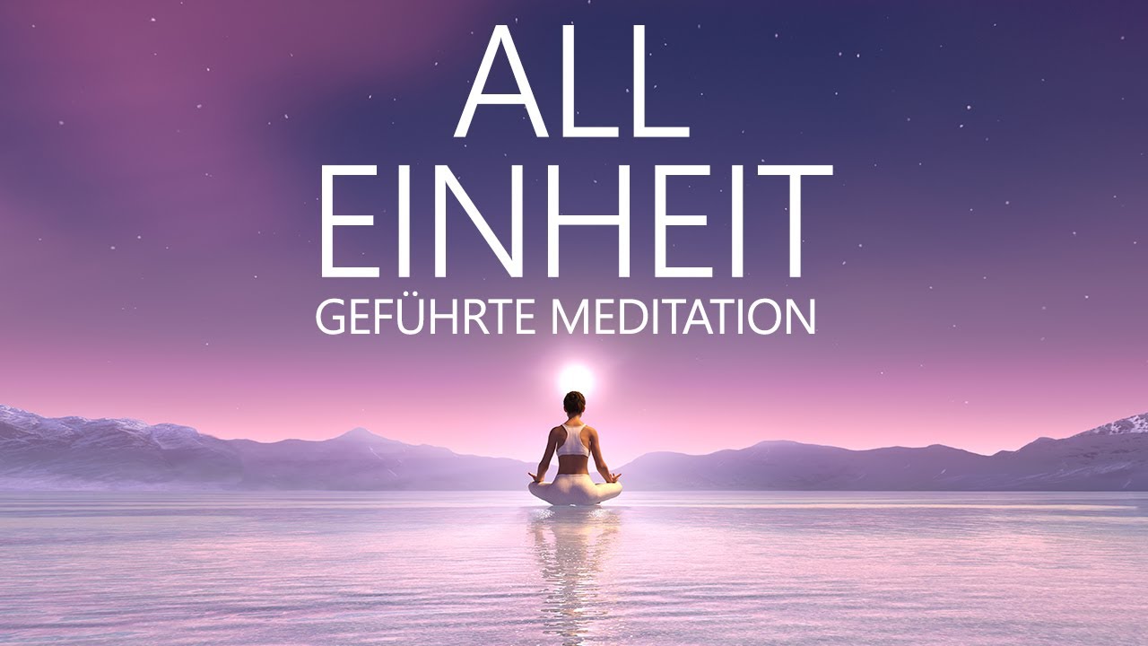 Erfahre die Verbindung zu allem was ist | Gef&uuml;hrte Meditation