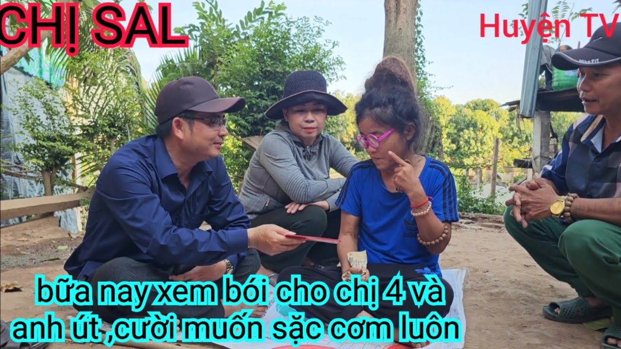 CHỊ SAL BỮA NAY XEM BÓI CHO CHỊ 4 VÀ ANH ÚT ,CƯỜI MUỒN SẶC CƠM LUÔN