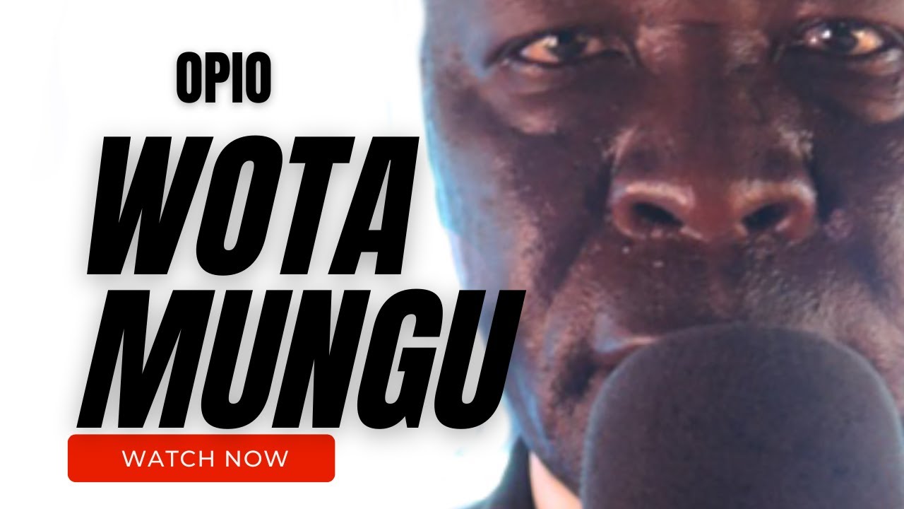 Opio Wota Mungu 2