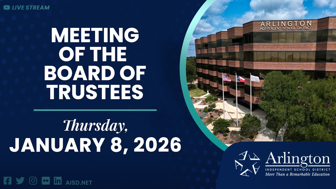 Arlington ISD Board of Trustees Meeting - January 8, 2026