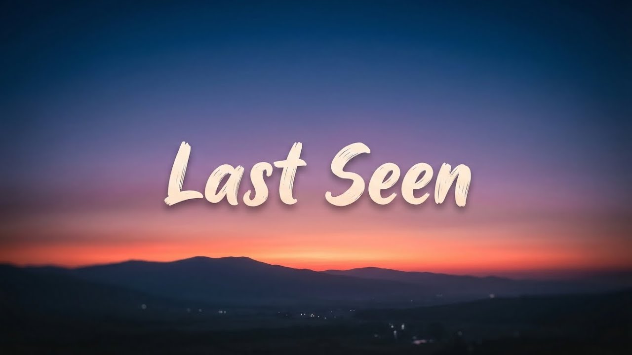 Last Seen | Emotional Heartbreak Love Song