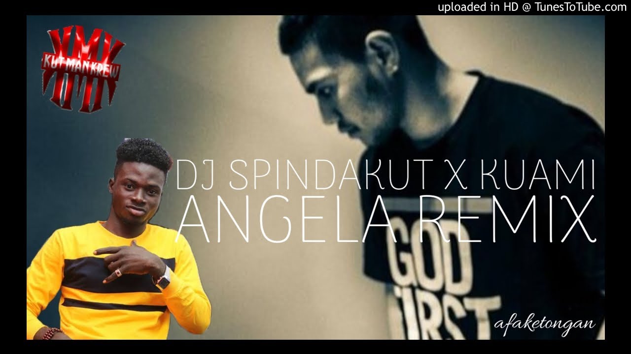 DJ Spindakut X Angela Remix (K.M.K)