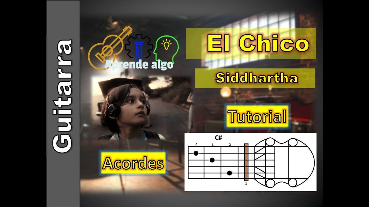 El chico - Siddhartha - tutorial -Guitarra