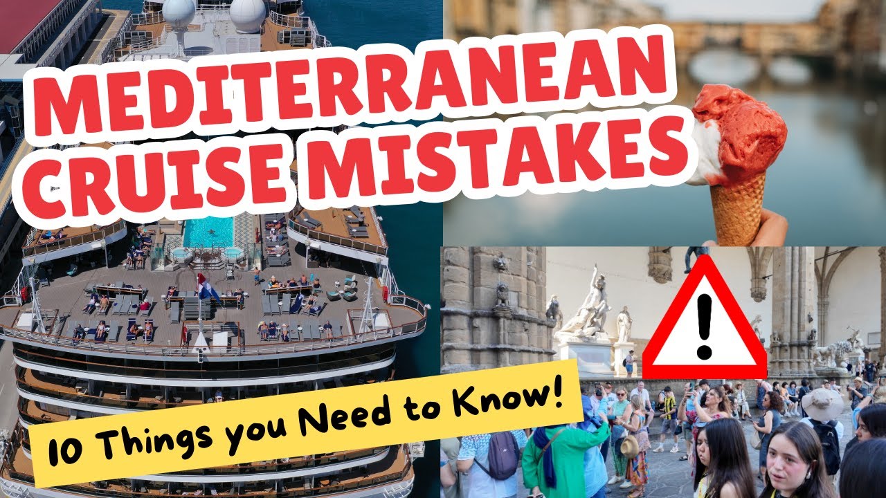 10 Mistakes to AVOID on Your Mediterranean Cruise (2026 Guide)