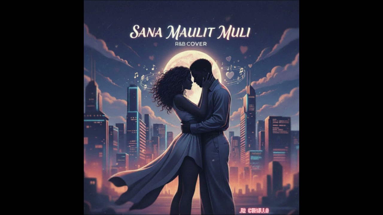 Sana Maulit Muli (R&B Cover)