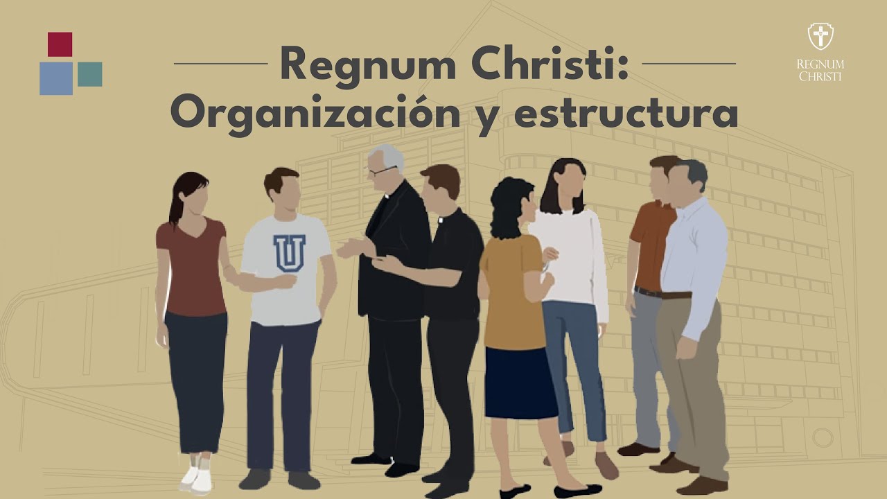Regnum Christi: Organización y estructura.