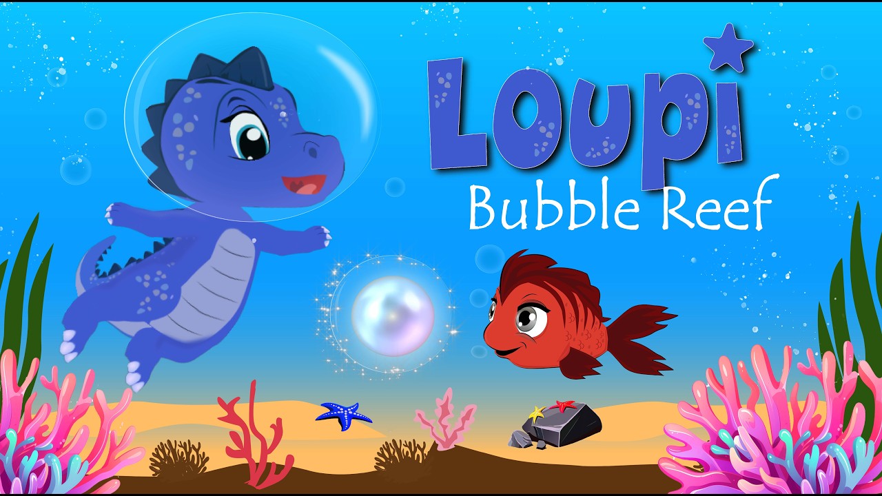 Bubble Reef 🐚 | Loupi 🦕 Learning Adventure - Episode 4