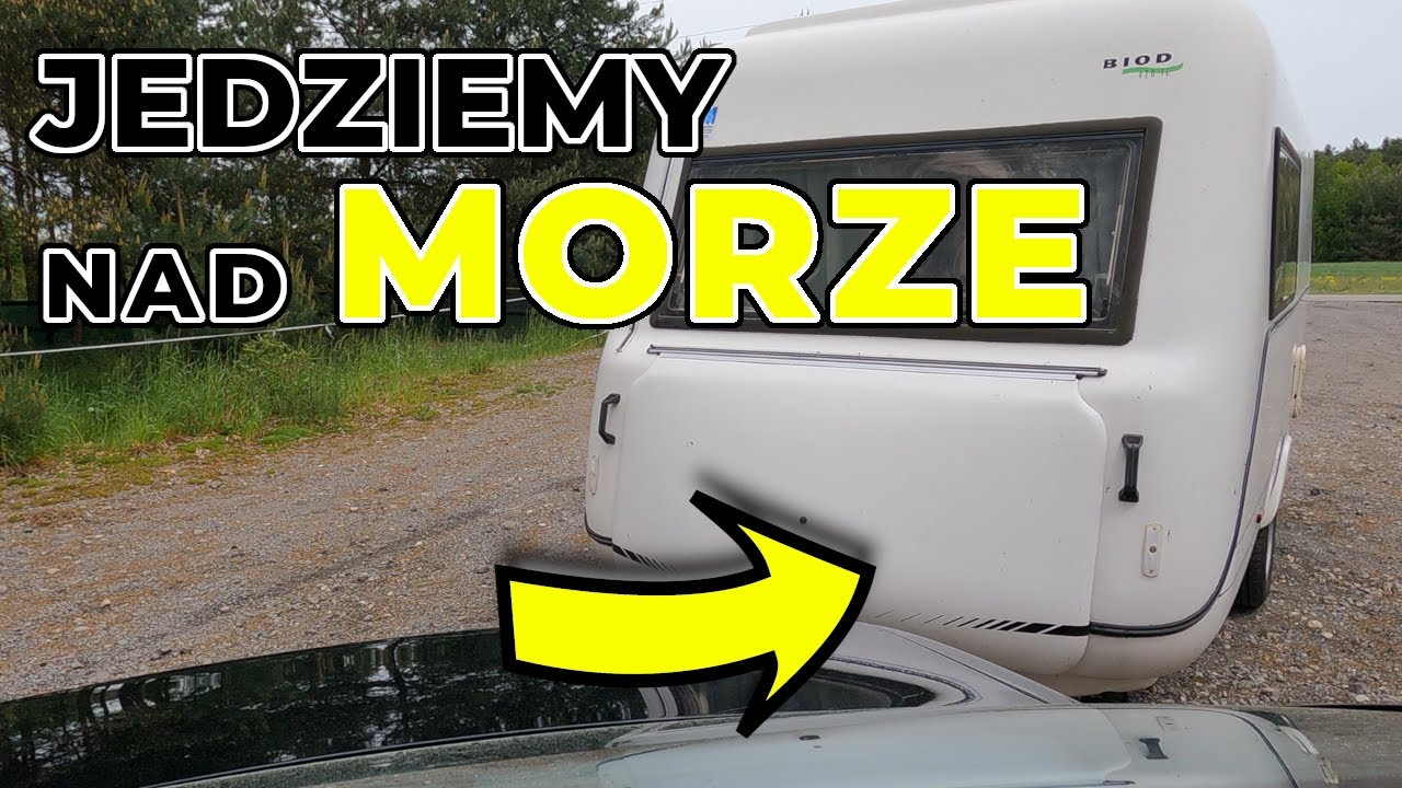 Przygotowania do wyjazdu nad morze przyczepą kempingową