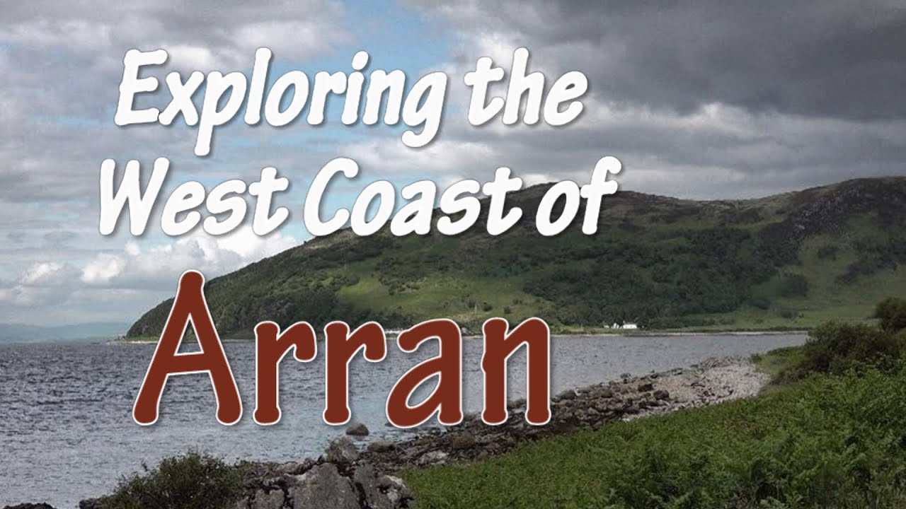 Exploring the west coast of Arran