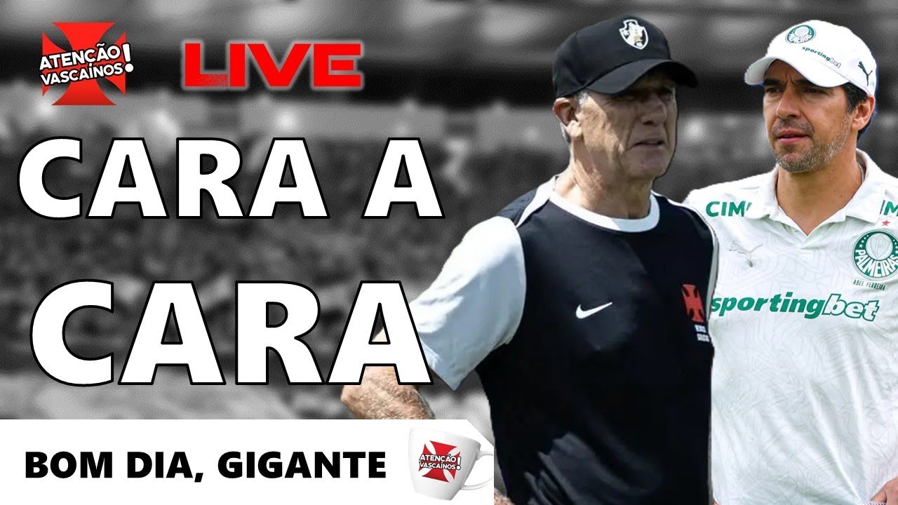 É HOJE! VASCO TERÁ ESTREIA DE RENATO GAÚCHO E TIME MEXIDO CONTRA O PALMEIRAS SEM ABEL FERREIRA