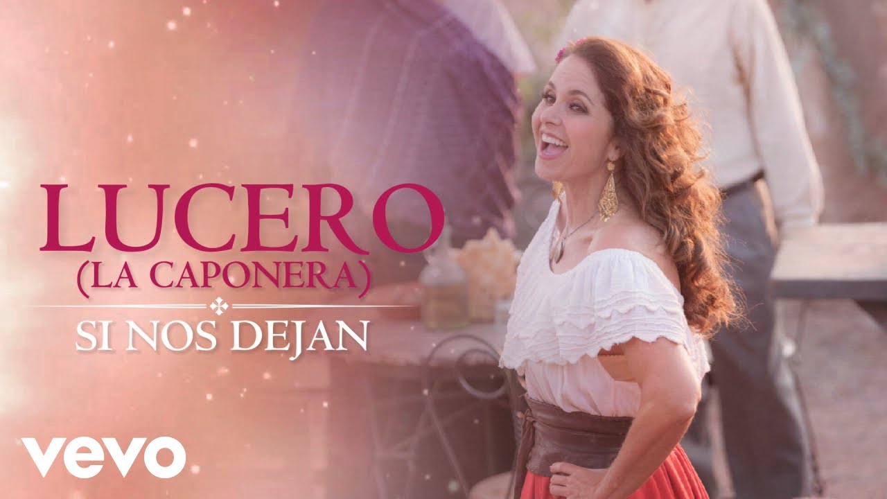 LUCERO - Si Nos Dejan