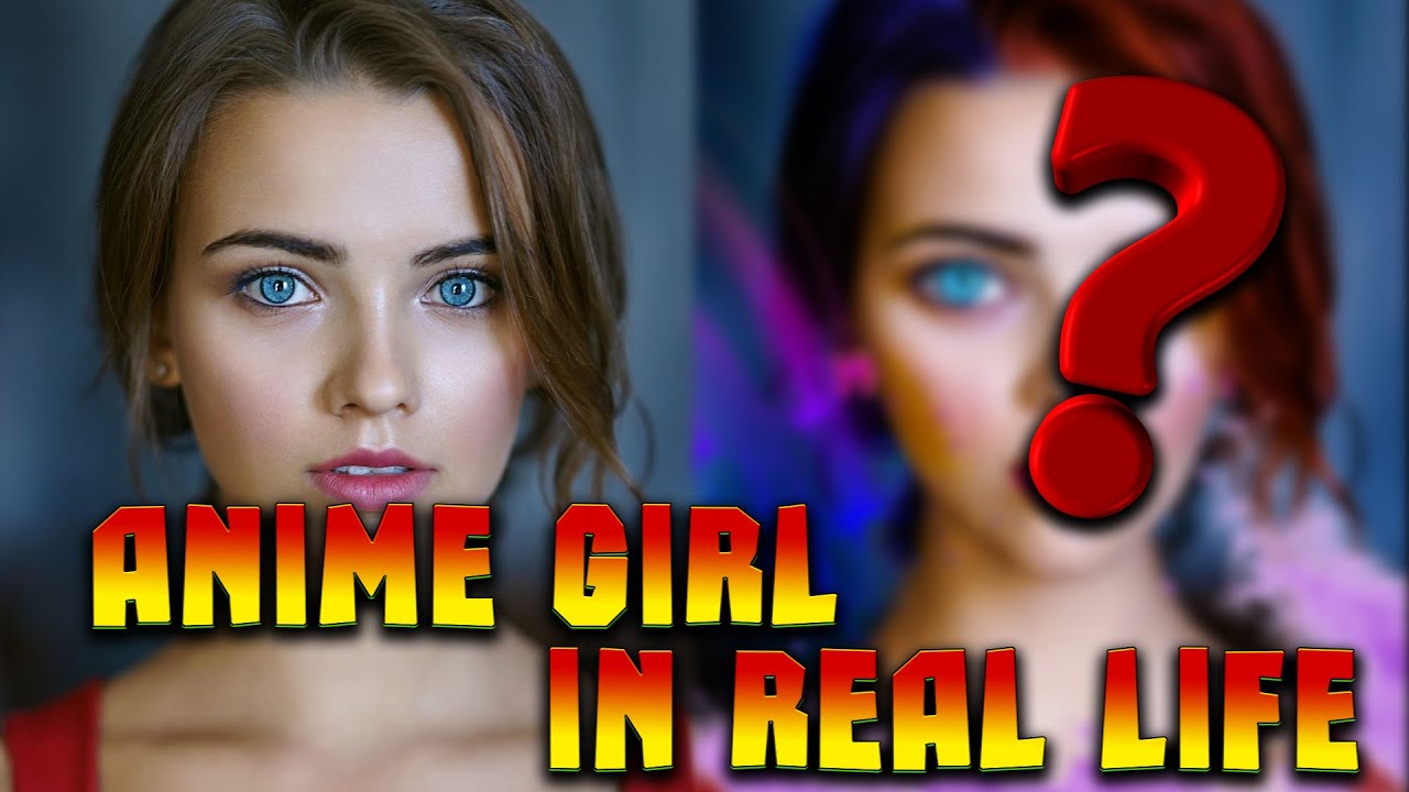 anime girl in real life/photoshop manipulation