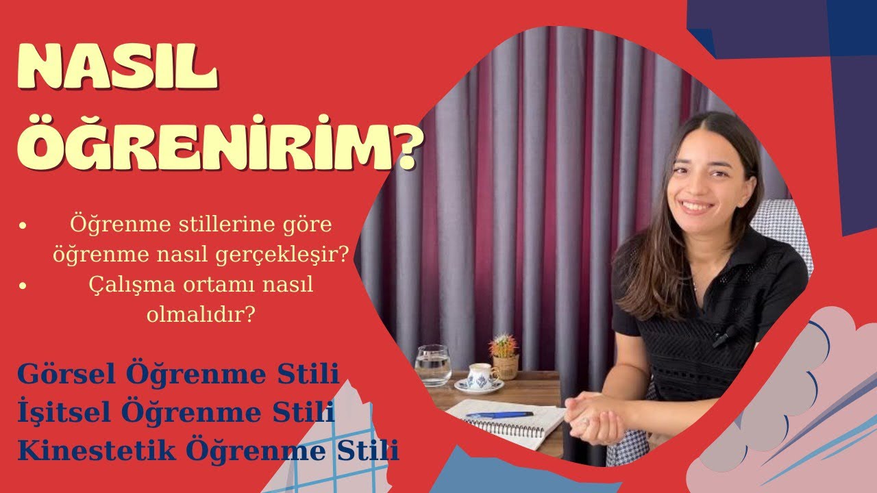 NASIL ÖĞRENİRİM? | ÖĞRENME STİLLERİ | Görsel - İşitsel - Kinestetik Öğrenme Stilleri