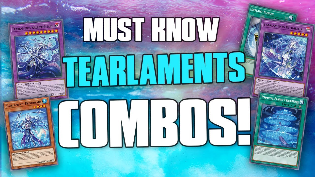 MUST KNOW Tearlaments Combos & Interactions Beginner / Advanced Guide - Yugioh! TCG