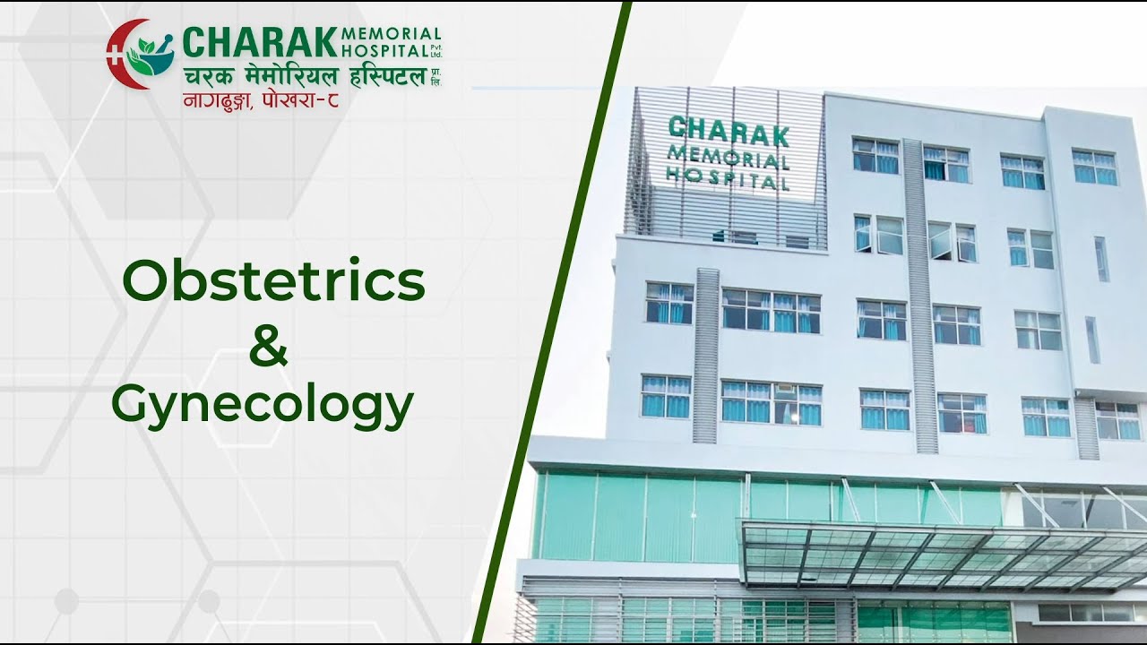 Obstetrics and Gynecology Department in Charak Memorial Hospital.