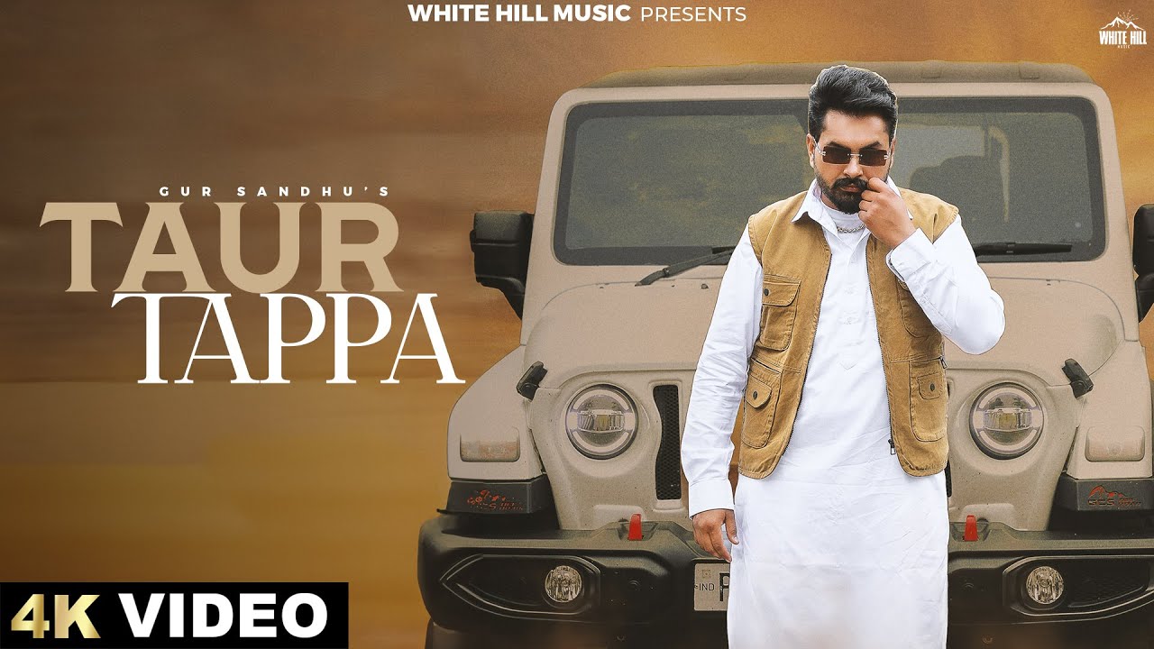 Taur Tappa (Official Video) Gur Sandhu | Sukh Uggowala | Freezzy Beatz | Punjabi Songs 2025