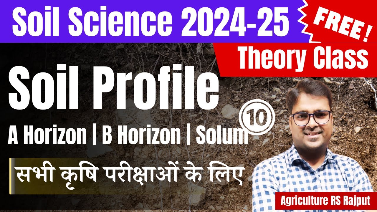 L-10: Soil Profile with Diagram Full Explanations in Hindi | Soil Science 2024 | Agriculture