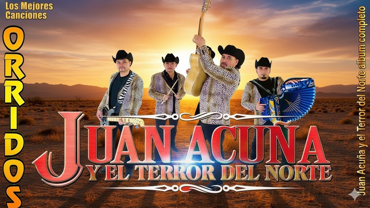 Juan Acuña y El Terror del Norte | Las 20 Mejores Canciones Puros Corridos Viejitos 2026