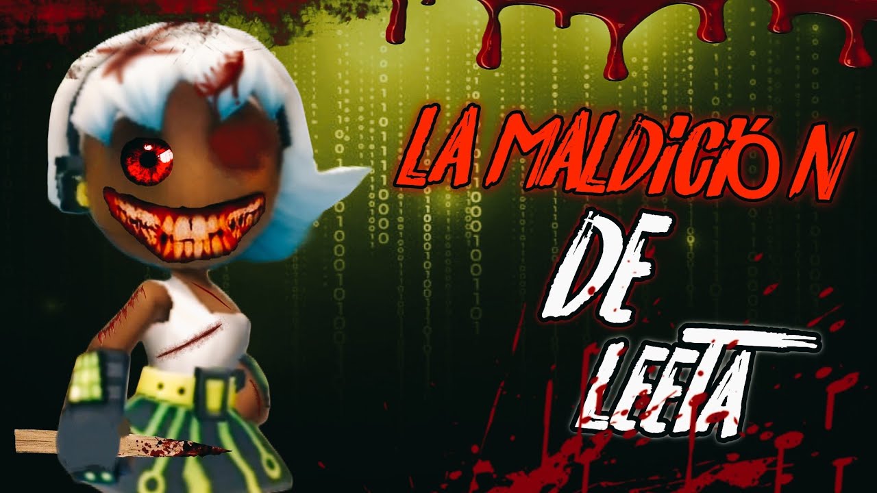 LA MALDICIÓN DE LA PERSONAJE LEETA 😱 !! Creepypasta de BBR 2 | Francis