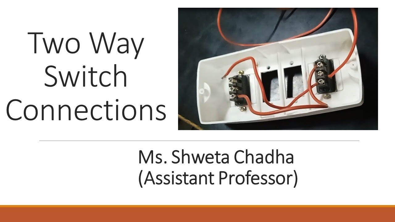 Practical- Two way Switch Connection