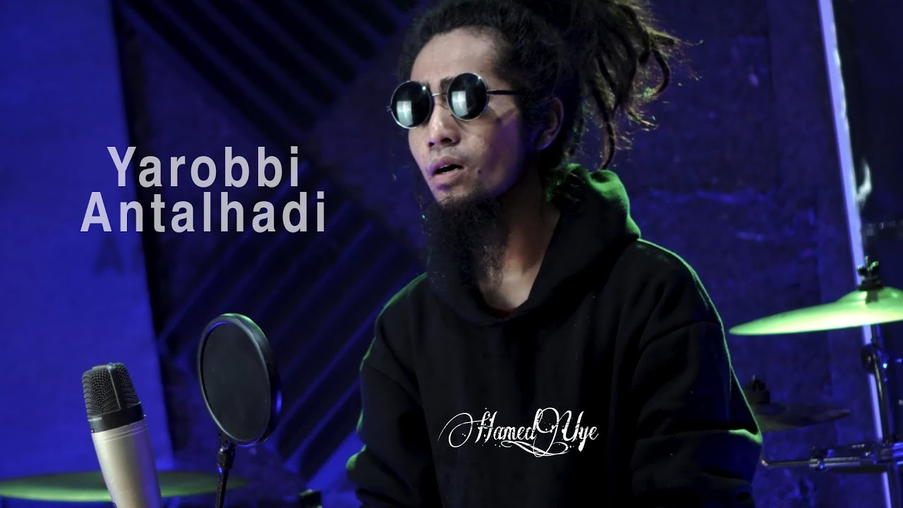 Yarobbi Antal Hadi Hamed Uye reggae version