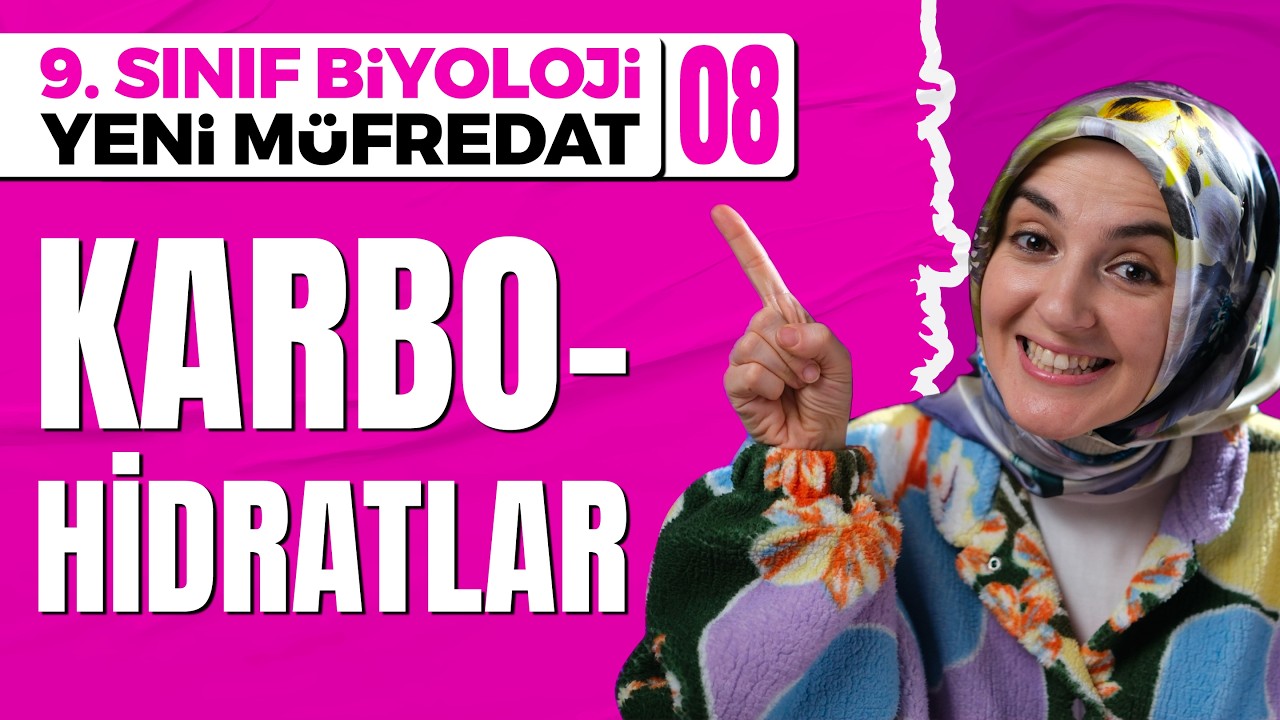 16) Karbohidratlar | 9. Sınıf Biyoloji (Maarif Modeli, Yeni Müfredat)